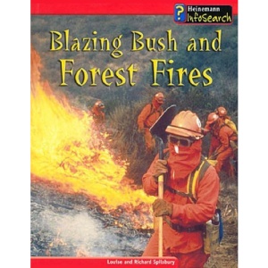 Blazing Bush and Forest Fires  (Awesome Forces of Nature)