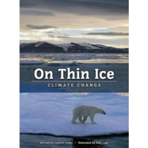 On Thin Ice: Climate Change (Worldscapes)