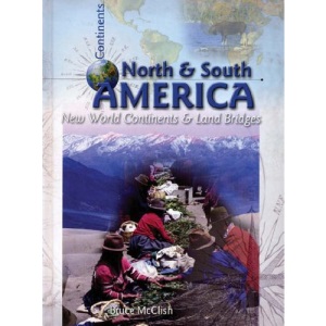 North and South America: New World Continents : New World Continents (All About Continents)