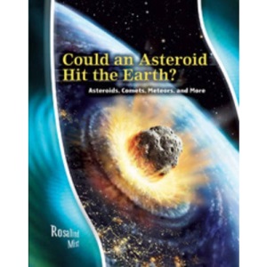 Could an Asteroid Hit the Earth? Asteroids, Comets, Meteors and More  (Stargazers' Guides)