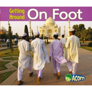 Getting Around on Foot (Acorn: Getting Around)