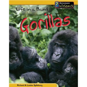 Life in a Band of Gorillas (Animal Groups)