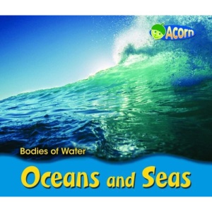 Oceans and Seas (Bodies of Water)