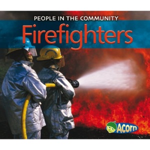 People in the Community: Firefighters