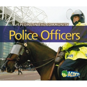 Police Officers (Acorn: People in the Community)