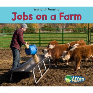 Jobs on a Farm (Acorn: World of Farming)