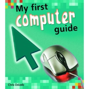 My First Computer Guide (Young Explorer)