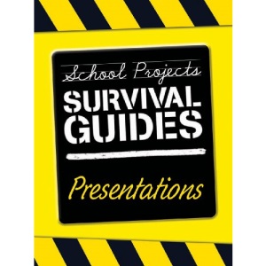 Presentations (School Project Survival Guides) (School Projects Survival Guide)