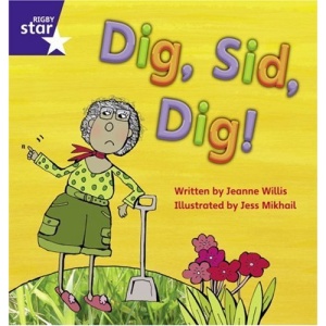 Dig Sid Dig (Rigby Star Phonic Readers): Stage 2 Fiction (STAR PHONICS DECODABLES)