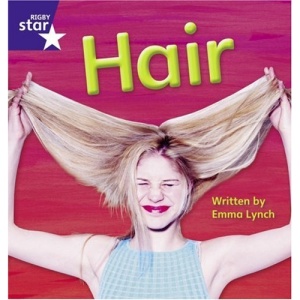 Hair (Rigby Star Phonic Readers): Stage 10 Fiction (STAR PHONICS DECODABLES)