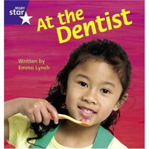A Visit to the Dentist (Rigby Star Phonic Readers) (STAR PHONICS DECODABLES)