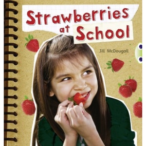 Strawberries at School Orange 1 (Bug Club)