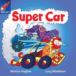 Rigby Star Independent Pink Reader 15:Super Car!
