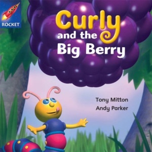 Curly and the Big Berry: Yellow Reader 13 (Rigby Star Independent)