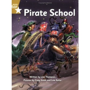 Pirate School: Gold Level Fiction (Rigby Star Independent: Pirate Cove)