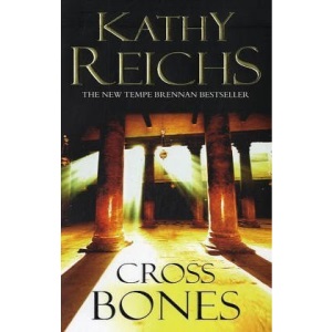Cross Bones by Kathy Reichs (2005-11-03)