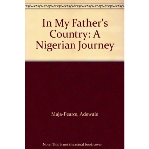 In My Father's Country: Nigerian Journey