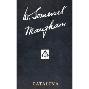 Catalina (The collected edition of the works of W. Somerset Maugham)
