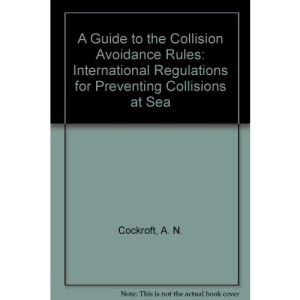 A Guide to the Collision Avoidance Rules