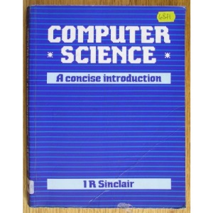 Computer Science: A Concise Introduction