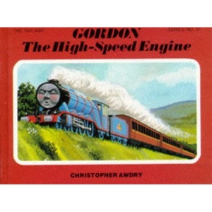 Gordon the High-Speed Engine (The Railway Series No. 31)