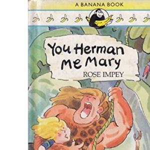 You Herman, Me Mary (Banana Books)