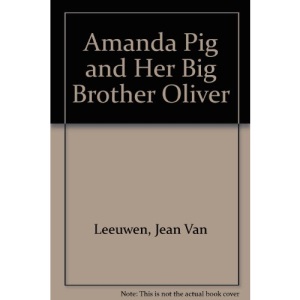 Amanda Pig and Her Big Brother Oliver