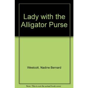 Lady with the Alligator Purse