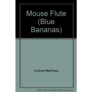 Mouse Flute (Blue Bananas)