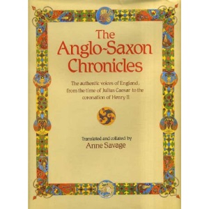 The Anglo-Saxon chronicles