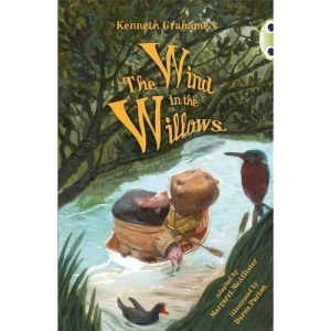Bug Club Independent Fiction Year 5 Blue Kenneth Grahame's The Wind in the Willows