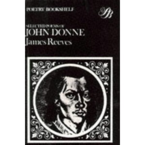Selected Poems of John Donne (Poetry Bookshelf)