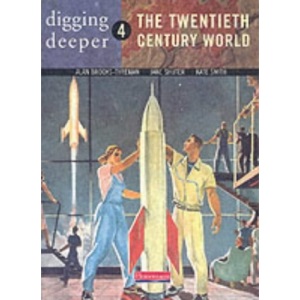 The Twentieth Century World (Digging Deeper)