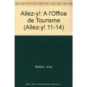 Allez-y!: A l'Office de Tourisme (Allez-y! 11-14)
