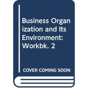 Business Organization and Its Environment: Workbk. 2