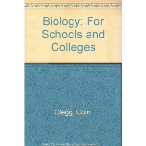 Biology: For Schools and Colleges