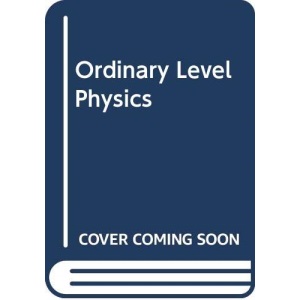 Ordinary Level Physics