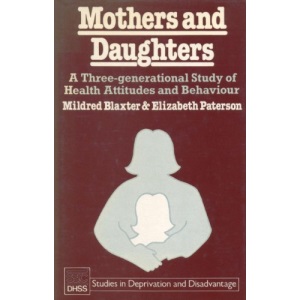 Mothers and Daughters (Studies in Deprivation & Disadvantage)