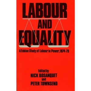 Labour and Equality: Fabian Study of Labour in Power, 1974-79