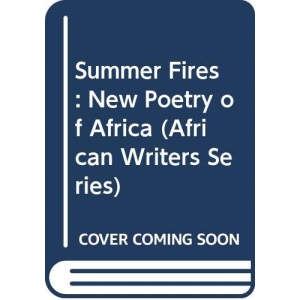 Summer Fires: New Poetry of Africa: 257