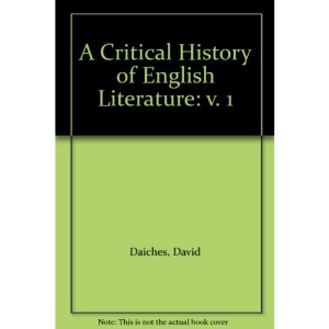 A Critical History of English Literature: v. 1