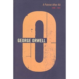 A Patriot After All: 1940-1941 (The complete works of George Orwell)
