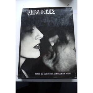 Film Noir: An Encyclopaedic Reference Guide
