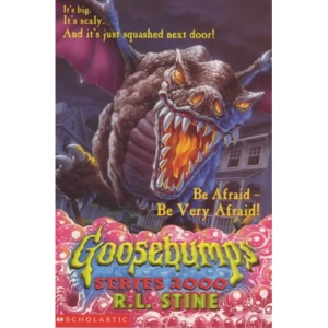 Be Afraid, be Very Afraid (Goosebumps 2000)