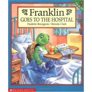 Franklin Goes to the Hospital (Franklin (Scholastic Paperback))