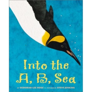 Into the A, B, Sea: An Ocean Alphabet Book