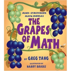 The Grapes of Math : Mind Stretching Math Riddles: Mind Stretching Math Riddles