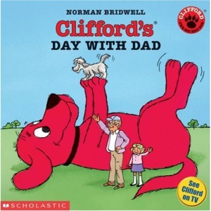Clifford's Day with Dad (Clifford the Big Red Dog)