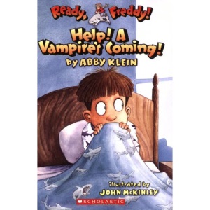 Ready, Freddy! #6: Help! a Vampire's Coming!: Help! a Vampire's Coming!