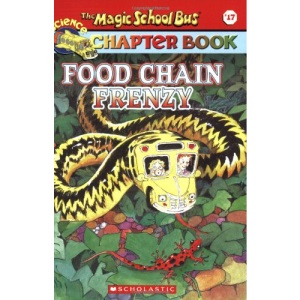 Food Chain Frenzy (Magic School Bus Science Chapter Books)